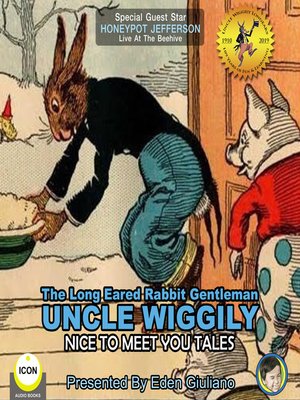 cover image of The Long Eared Rabbit Gentleman Uncle Wiggily: Nice to Meet You Tales